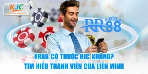 RR88 Có Thuộc KJC Không? Tìm Hiểu Thành Viên Của Liên Minh